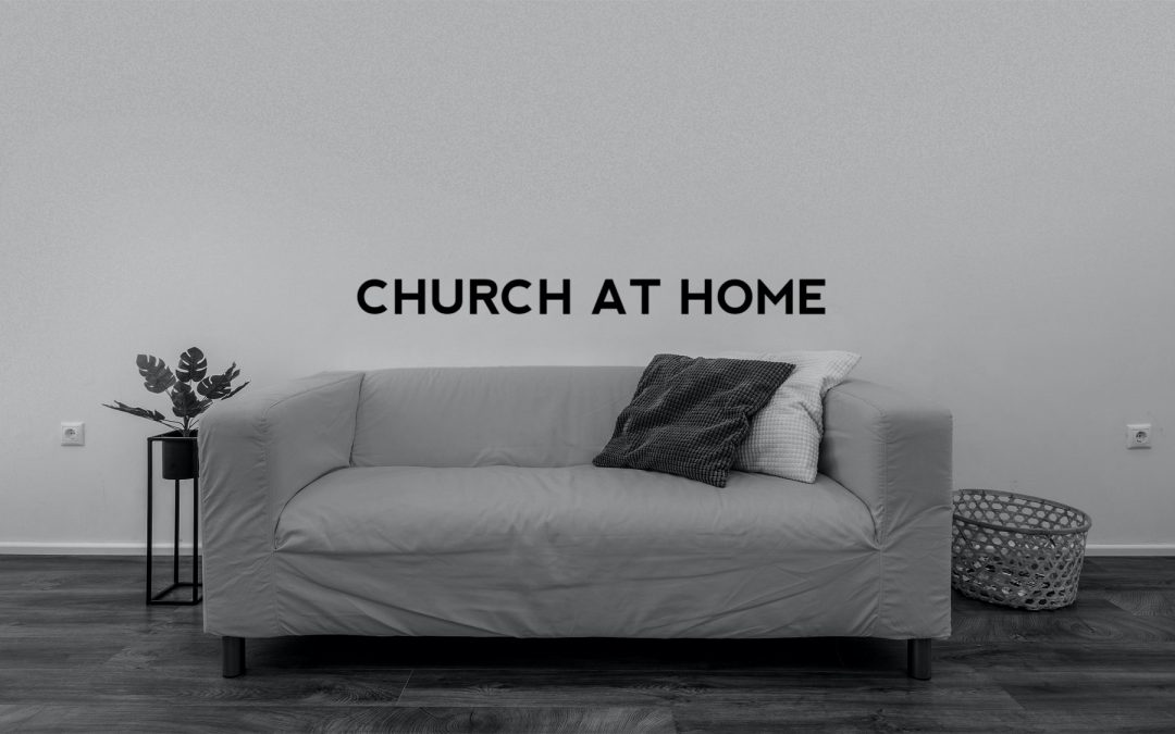Church at Home October 4, 2020