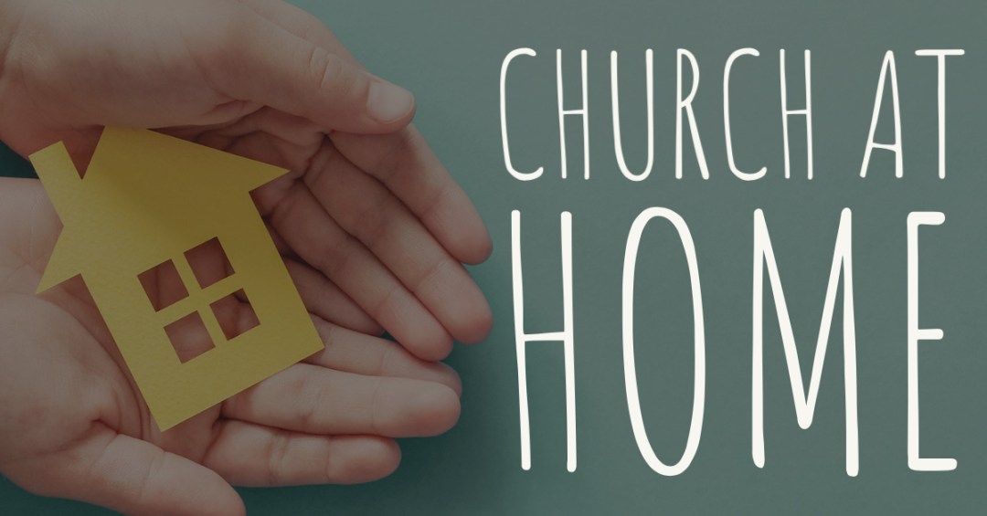 Church at Home December 18, 2022